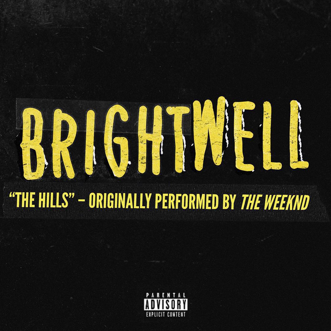 Brightwell - The Hills (The Weeknd Cover) [single] (2015)